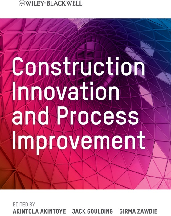Construction Innovation and Process Improvement