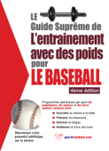 Le guide suprême de l'entrainement avec des poids pour le baseball - Robert Price