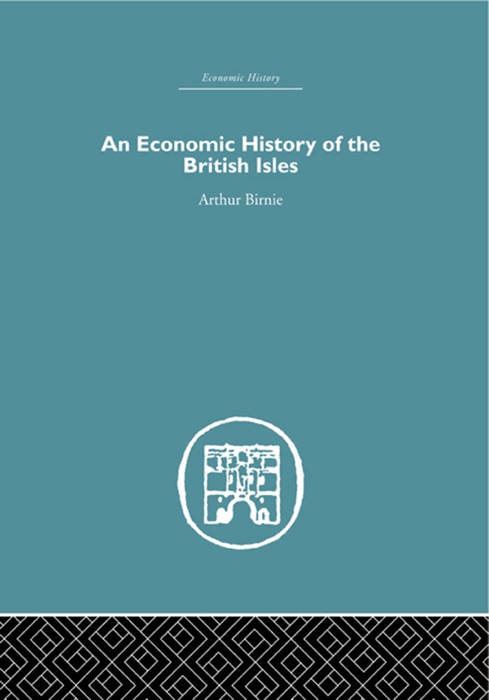 An Economic History of the British Isles