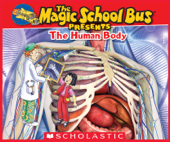 The Magic School Bus Presents: The Human Body - Dan Green & Carolyn Bracken