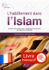 L’habillement dans l’Islam - Fahd Salem Bahammam