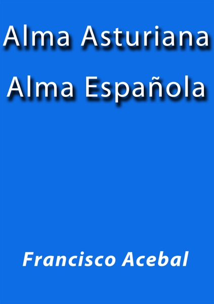 Alma asturiana alma española