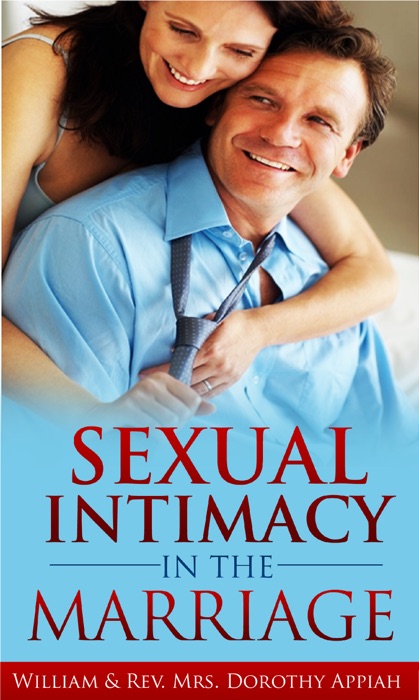 Sexual Intimacy In The Marriage