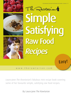 Simple Satisfying Raw Food Recipes - Laura-Jane The Rawtarian
