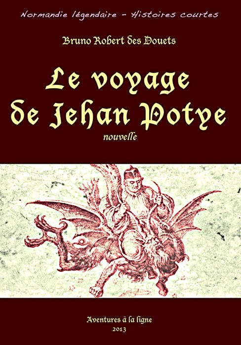 Le voyage de Jehan Potye