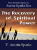 The Recovery of Spiritual Power - T. Austin-Sparks