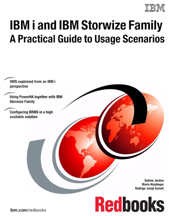 IBM i and IBM Storwize Family: A Practical Guide to Usage Scenarios