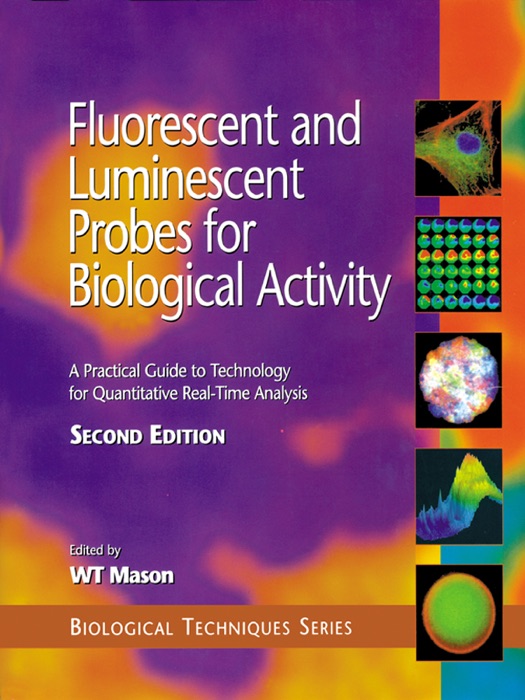 Fluorescent and Luminescent Probes for Biological Activity (Enhanced Edition)