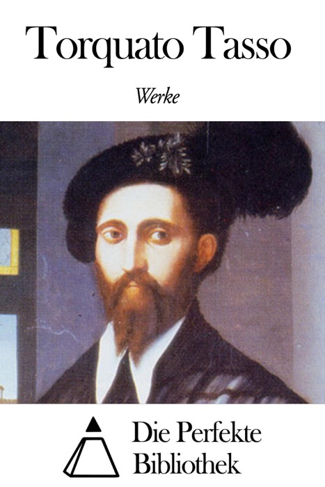 Werke von Torquato Tasso