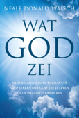 Wat God zei - Neale Donald Walsch