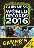 Guinness World Records 2016 - Gamer's Edition - Guinness World Records