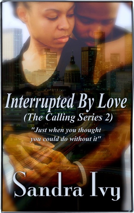 Interrupted By Love
