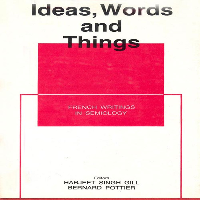 Ideas, Words and Things