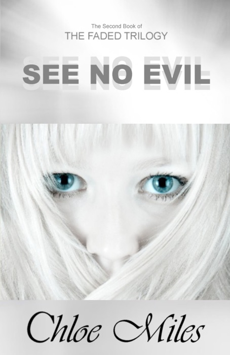 See No Evil (The Faded Trilogy, Book 2)