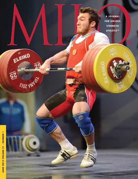 MILO: A Journal for Serious Strength Athletes, Vol. 21.1