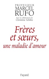 Book's Cover of Frères et soeurs, une maladie d'amour