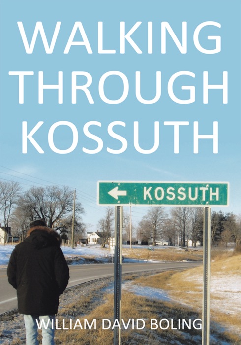 Walking Through Kossuth