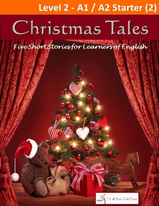 Christmas Tales; Five Short Stories for Learners of English