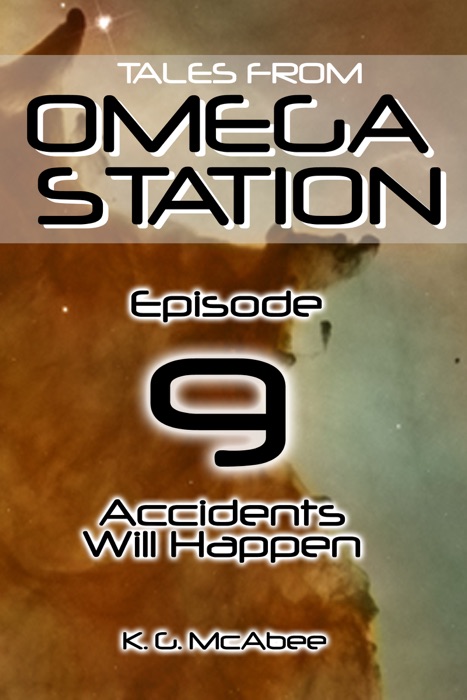 Tale from Omega Station: Accidents Will Happen