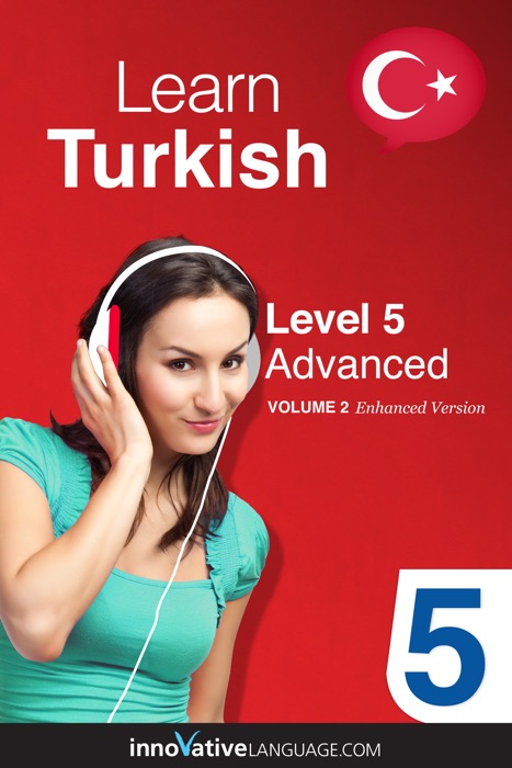 Learn Turkish -  Level 5: Advanced  (Enhanced Version)