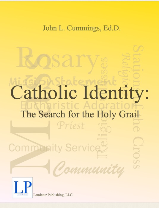 Catholic Identity: The Search for the Holy Grail