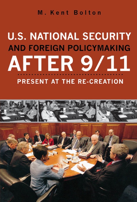 U.S. National Security and Foreign Policymaking After 9/11