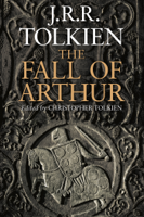 J. R. R. Tolkien - The Fall of Arthur artwork