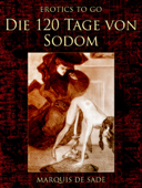 Die 120 Tage von Sodom - Marquis de Sade