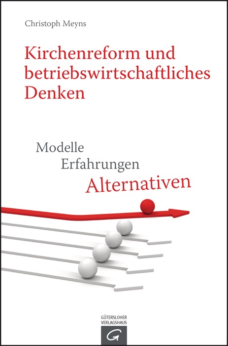 Kirchenreform und betriebswirtschaftliches Denken