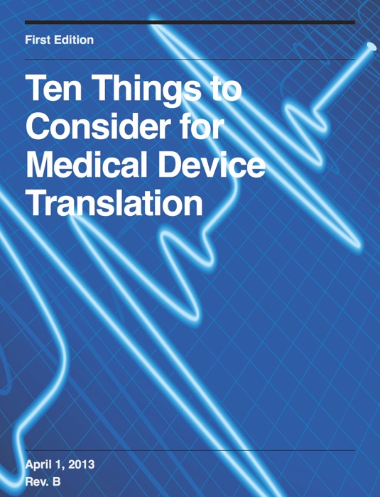 Ten Things to Consider for Medical Device Translation