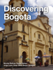 Discovering Bogota - Nicolas Beltran, Omar Silva, Daniel Henao, Sergio Vanegas & Jorge Leon