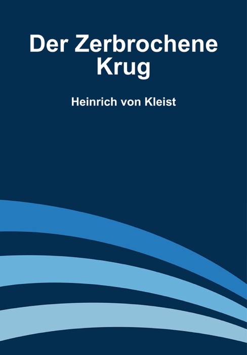 Der zerbrochene Krug