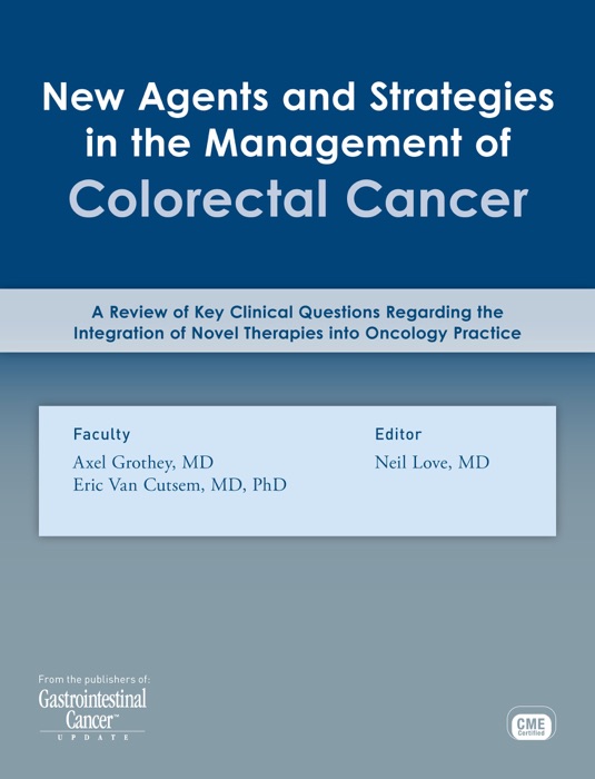 New Agents and Strategies in the Management of Colorectal Cancer: 2014