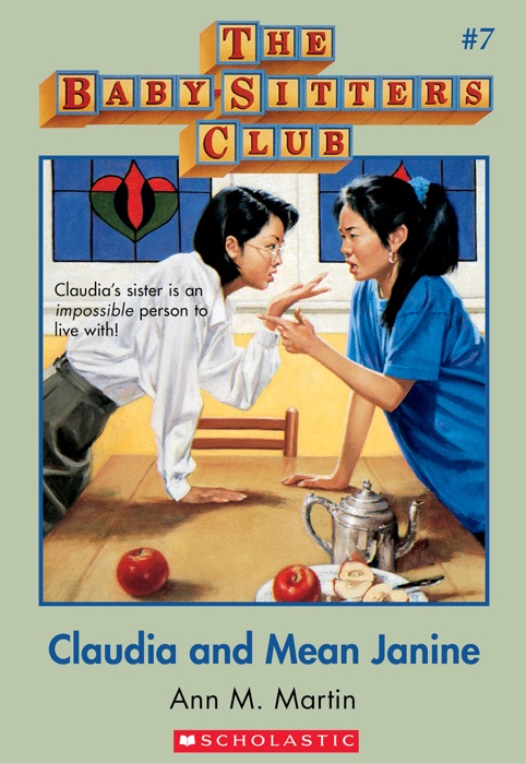 Claudia and Mean Janine (The Baby-Sitters Club, 7)