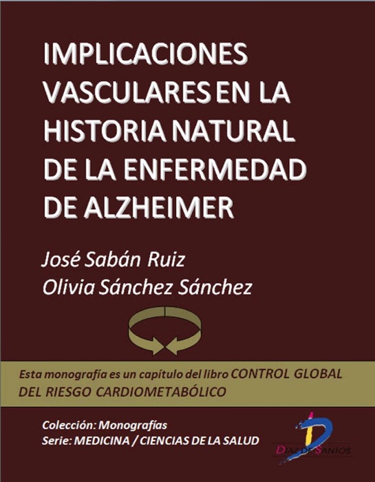 Implicaciones vasculares en la historia natural dela enfermedad del Alzheimer