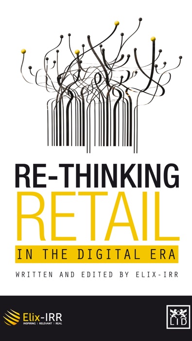 Re-Thinking Retail in the Digital Era