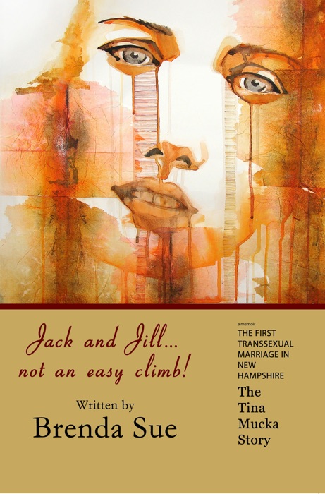 Jack and Jill, Not An Easy Climb - The Tina Mucka Story