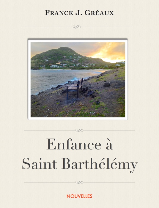 Enfance à Saint Barthélémy