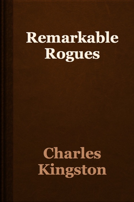 Remarkable Rogues