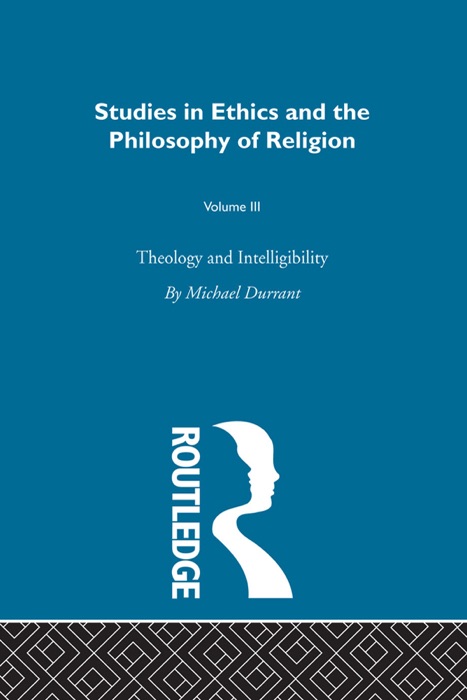 Theology & Intelligibility Vol