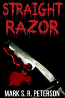 Mark S. R. Peterson - Straight Razor: A Thriller Novel (Central Division Series, Book 2) artwork
