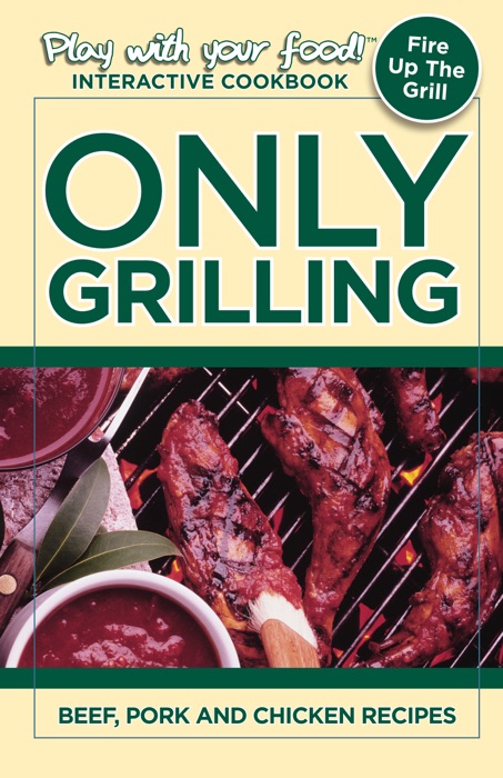 Only Grilling