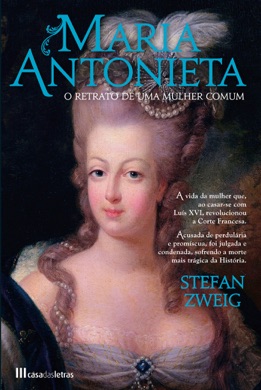 Capa do livro A Vida de Maria Antonieta de Stefan Zweig