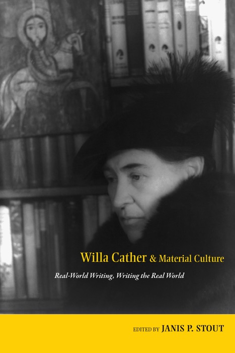 Willa Cather and Material Culture