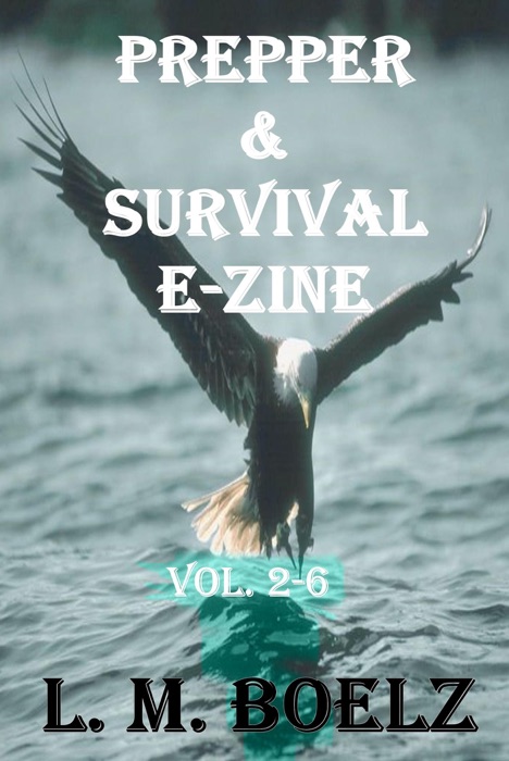 Prepper & Survival E-Zine 2- 6