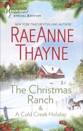 The Christmas Ranch & A Cold Creek Holiday - RaeAnne Thayne by  RaeAnne Thayne PDF Download