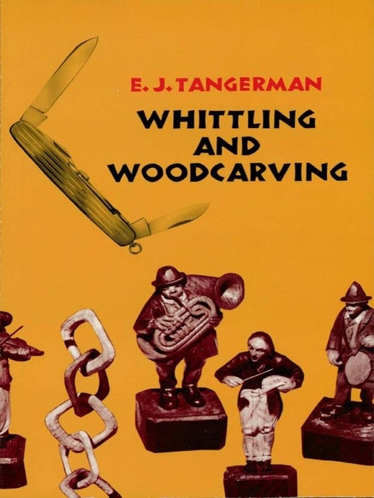 Whittling and Woodcarving