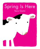 Spring Is Here - Taro Gomi