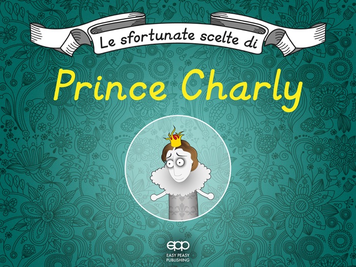 Le sfortunate scelte di Prince Charly