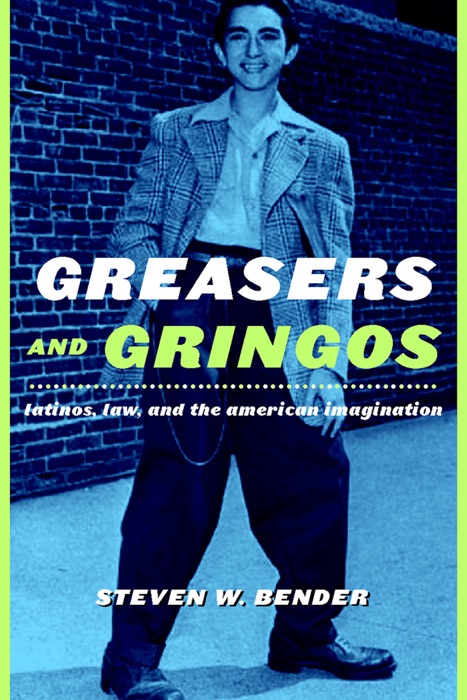 Greasers and Gringos